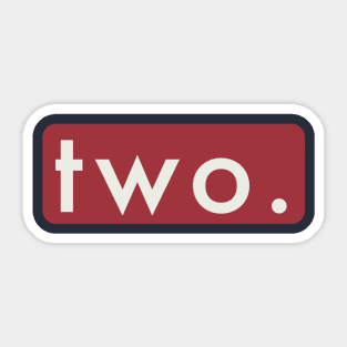 Two. Sticker